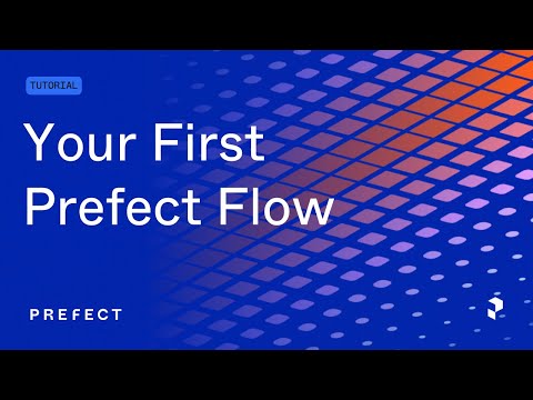 An Introduction to Your First Prefect Flow