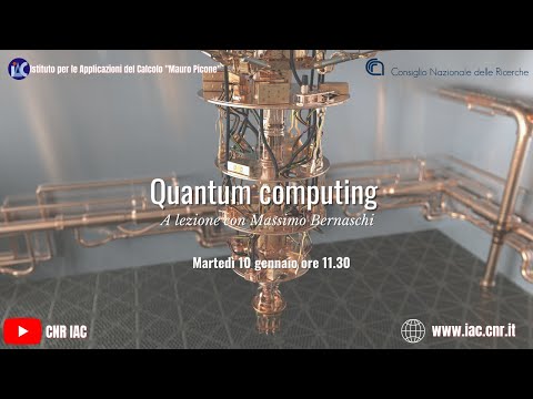 Introduzione al quantum computing: prima parte - Massimo Bernaschi